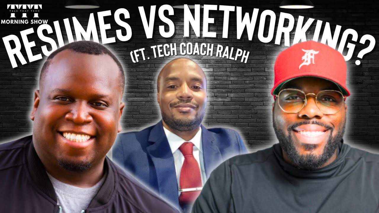 Resume Vs. Networking: Which One Is Better | Talk That Tech The Morning Show