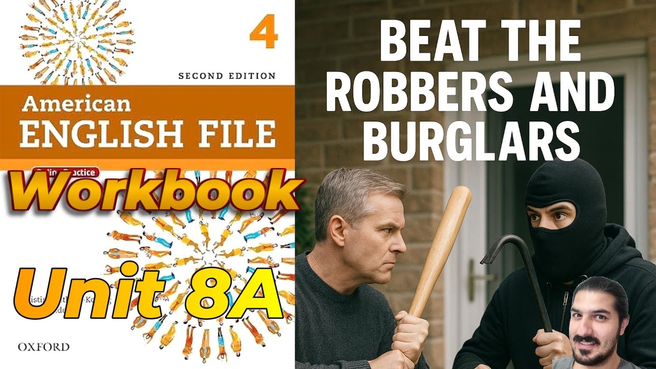 Workbook 8A | Beat the Robbers and Burglars Practice | AEF 2nd Ed Book 4