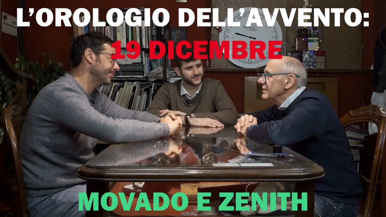 L'Orologio Dell'Avvento: 19 DICEMBRE - MOVADO-ZENITH