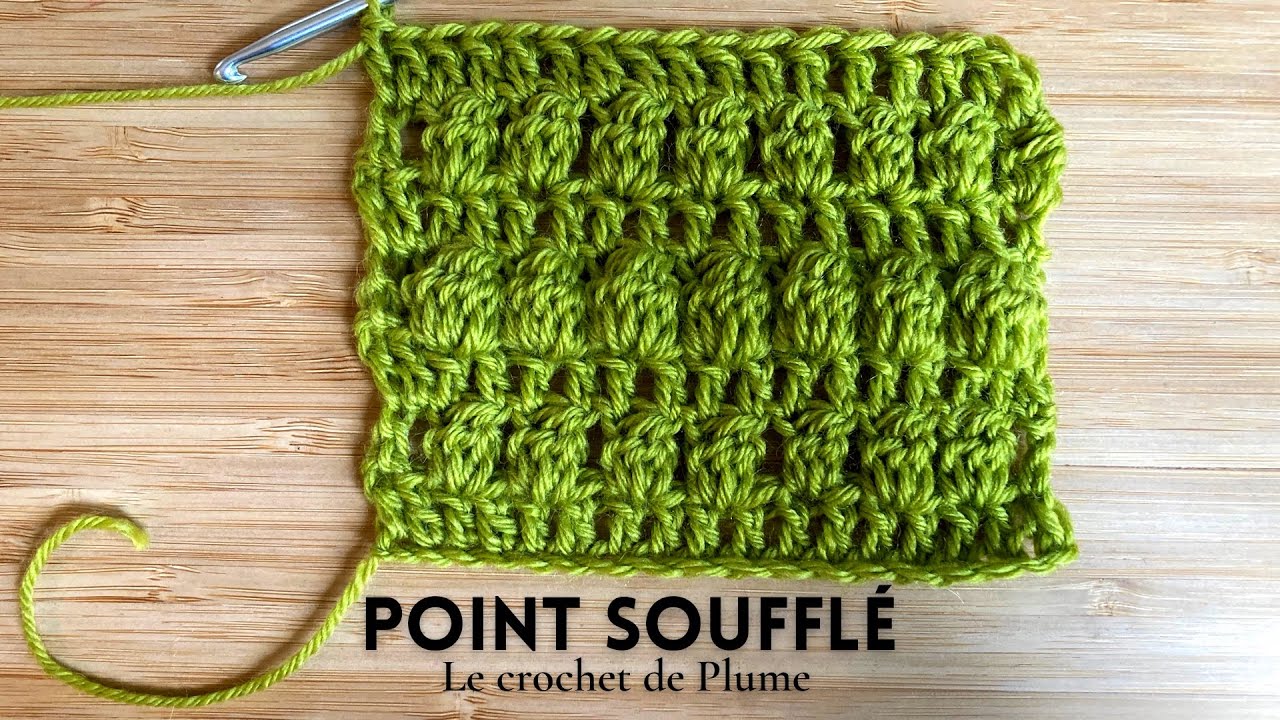 #19 Cours de crochet - Le point soufflé - Apprendre le crochet en pas à pas Tutoriel en français