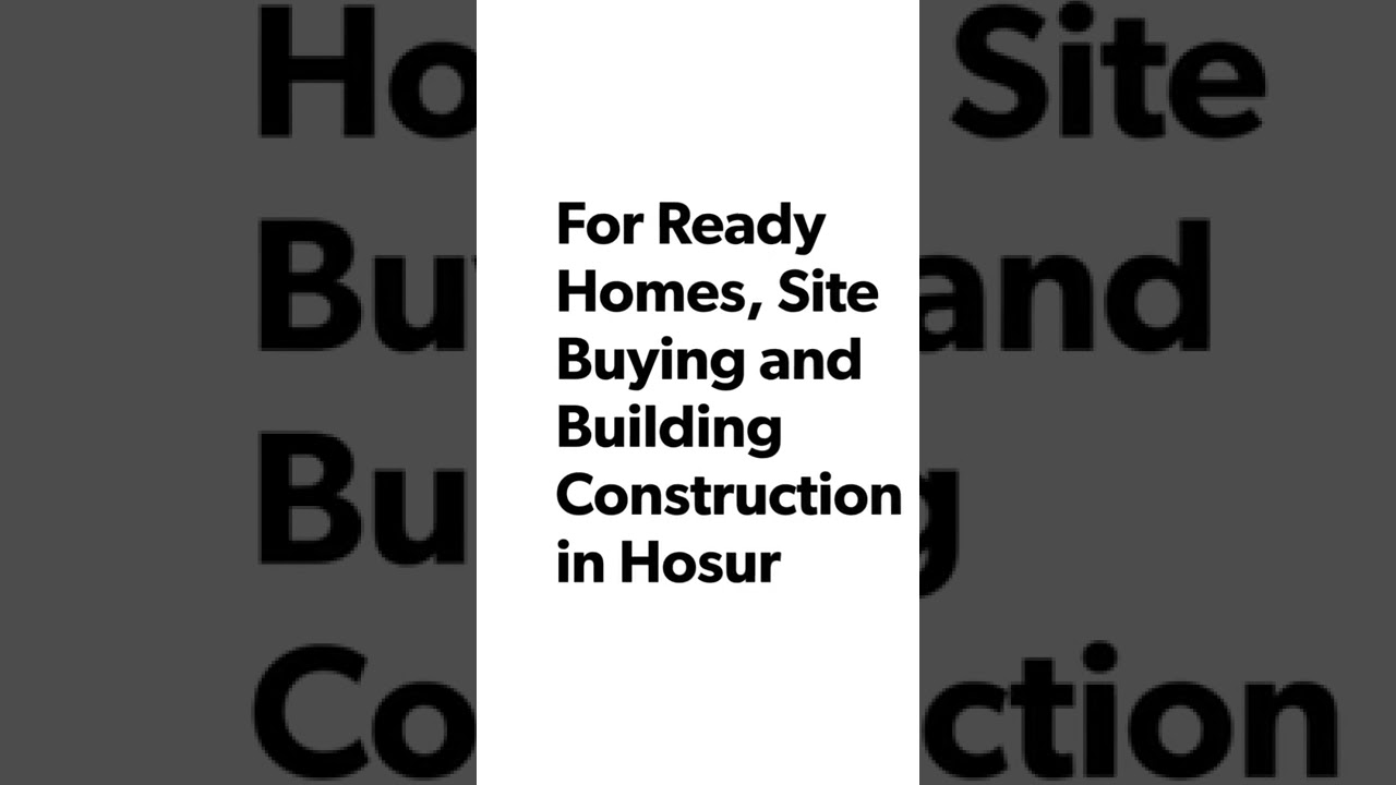 AN Builders in Hosur. For Building Construction and Site buying in Hosur. Mr.R.Appadurai-99527 20022