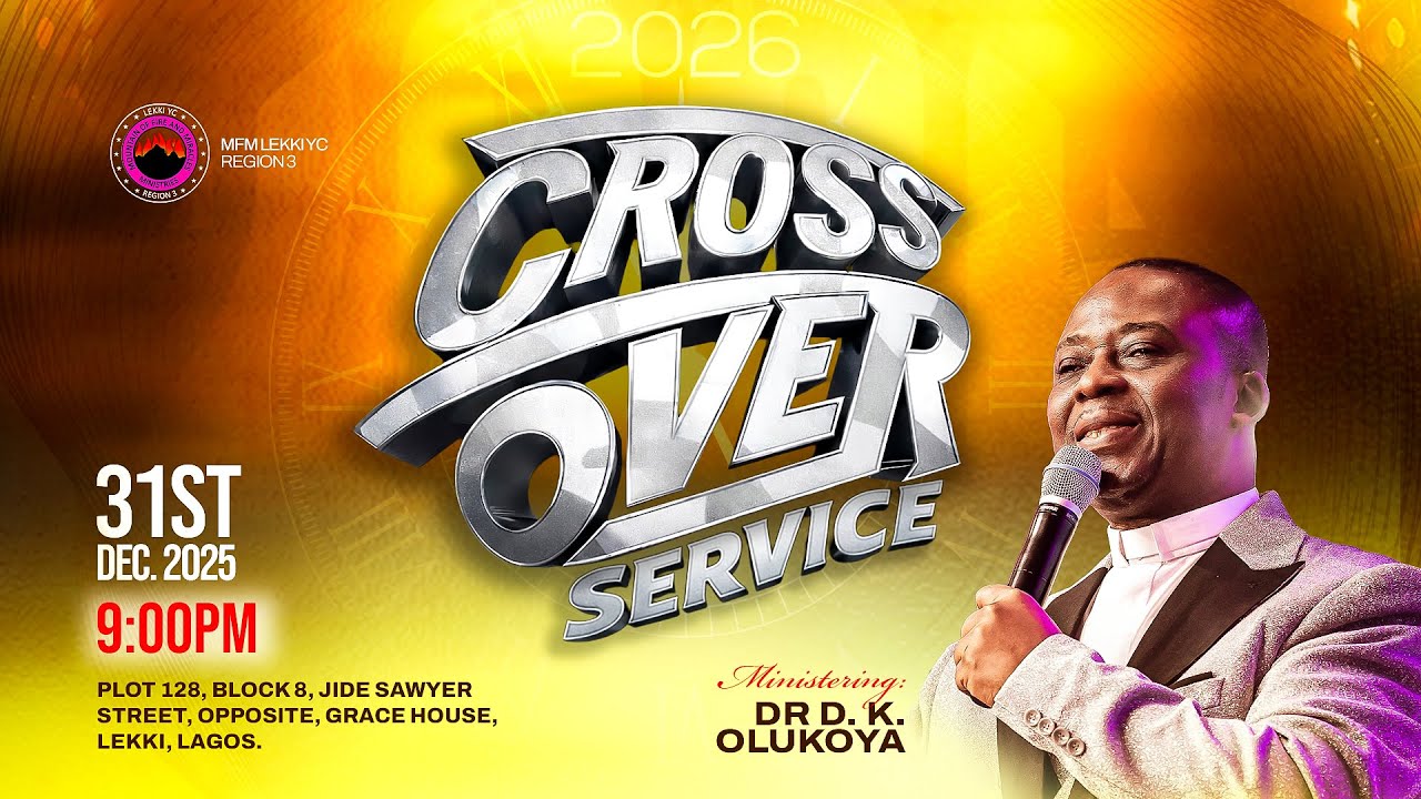 Cross-Over Service with Dr. D.K Olukoya | Pray Your Way into 2026 & Prosperity Night