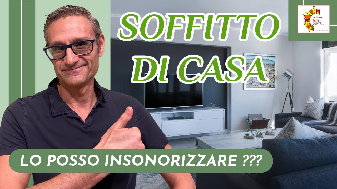 🏡 COME INSONORIZZARE IL SOFFITTO DI CASA per ELIMINARE TUTTI I RUMORI ! 🏡 #lecasedellacorte #perte