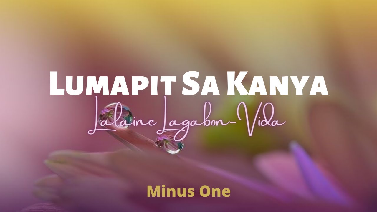 Lumapit Sa Kanya || Minus One | Karaoke | Instrumental | Accompaniment