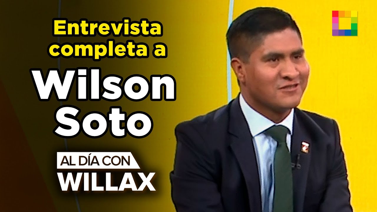Al D&iacute;a con Willax - NOV 28 - ENTREVISTA COMPLETA A WILSON SOTO | Willax