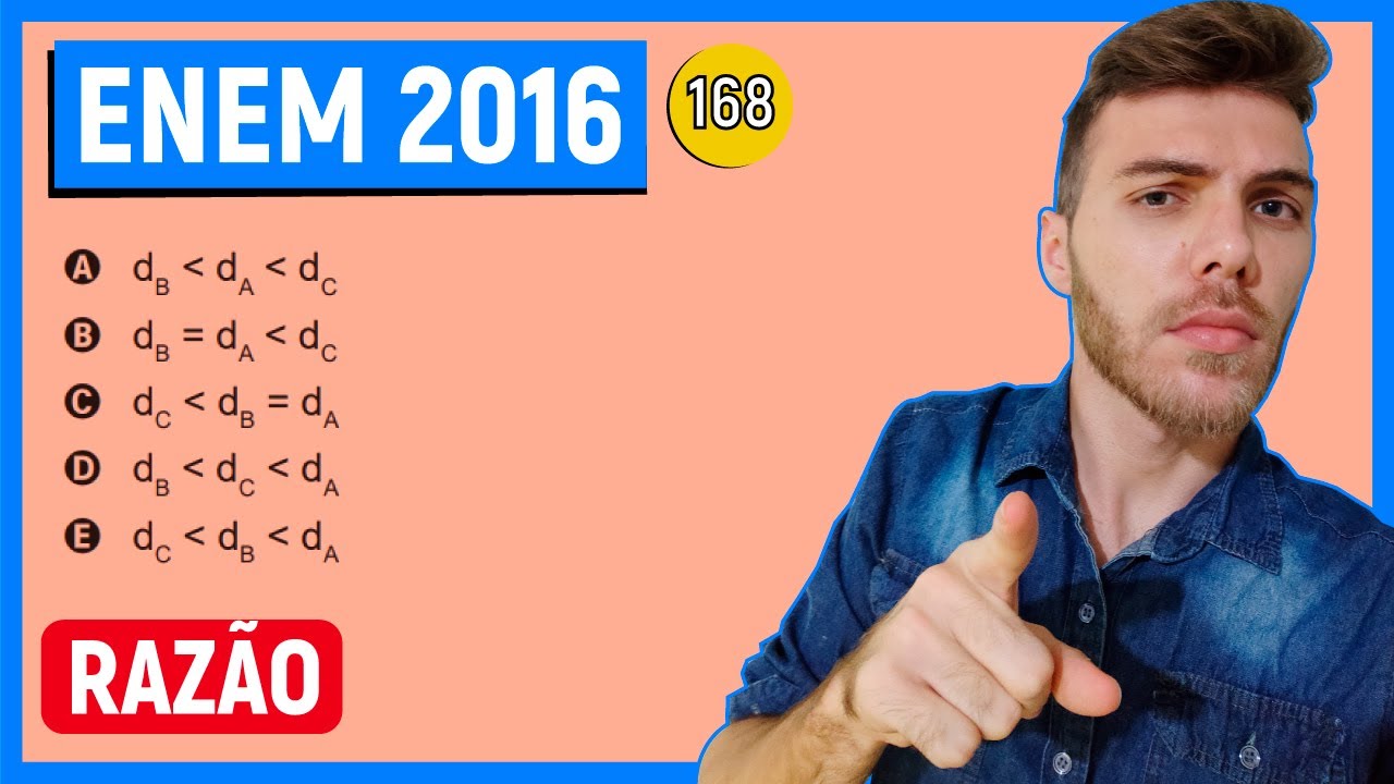🛑168 Enem 2016 - RAZÃO - Densidade absoluta (d) é a razão entre a massa de um corpo e o volume por
