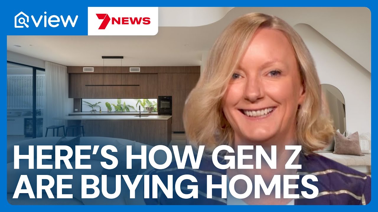 How Gen Z are buying homes | view.com.au | 7NEWS