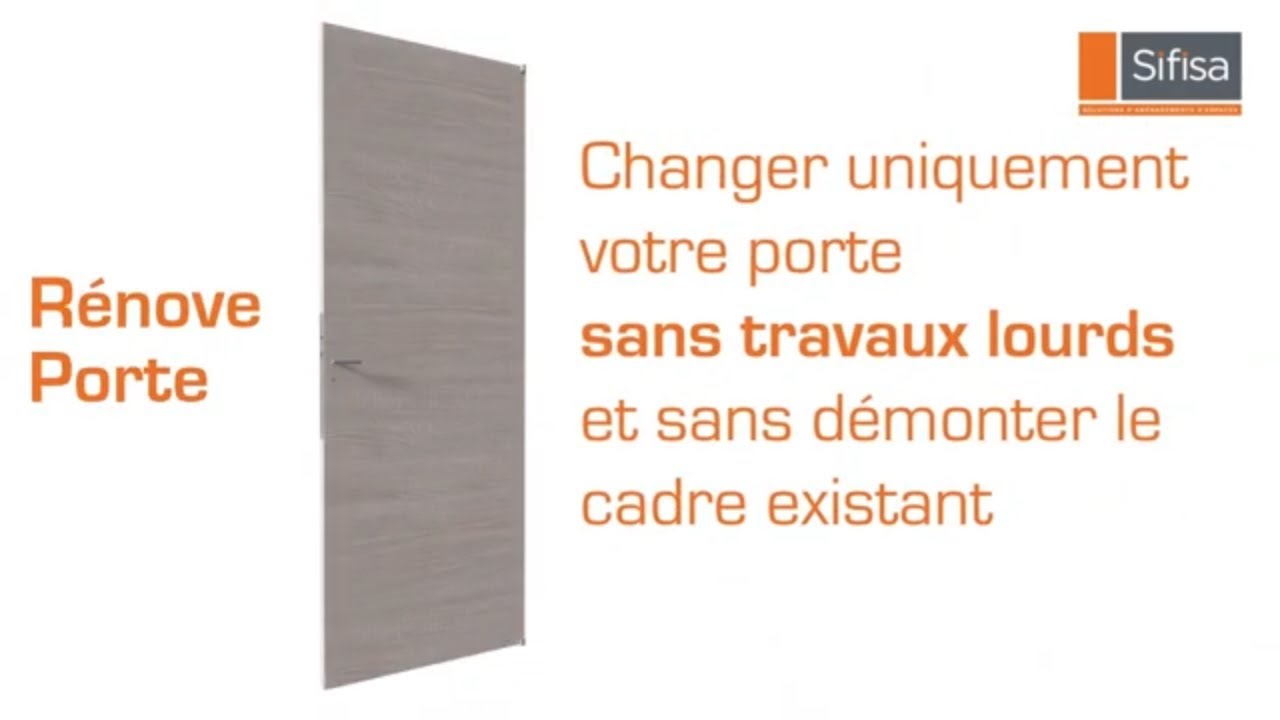 Sifisa R&eacute;nove Porte : changez vos portes facilement !