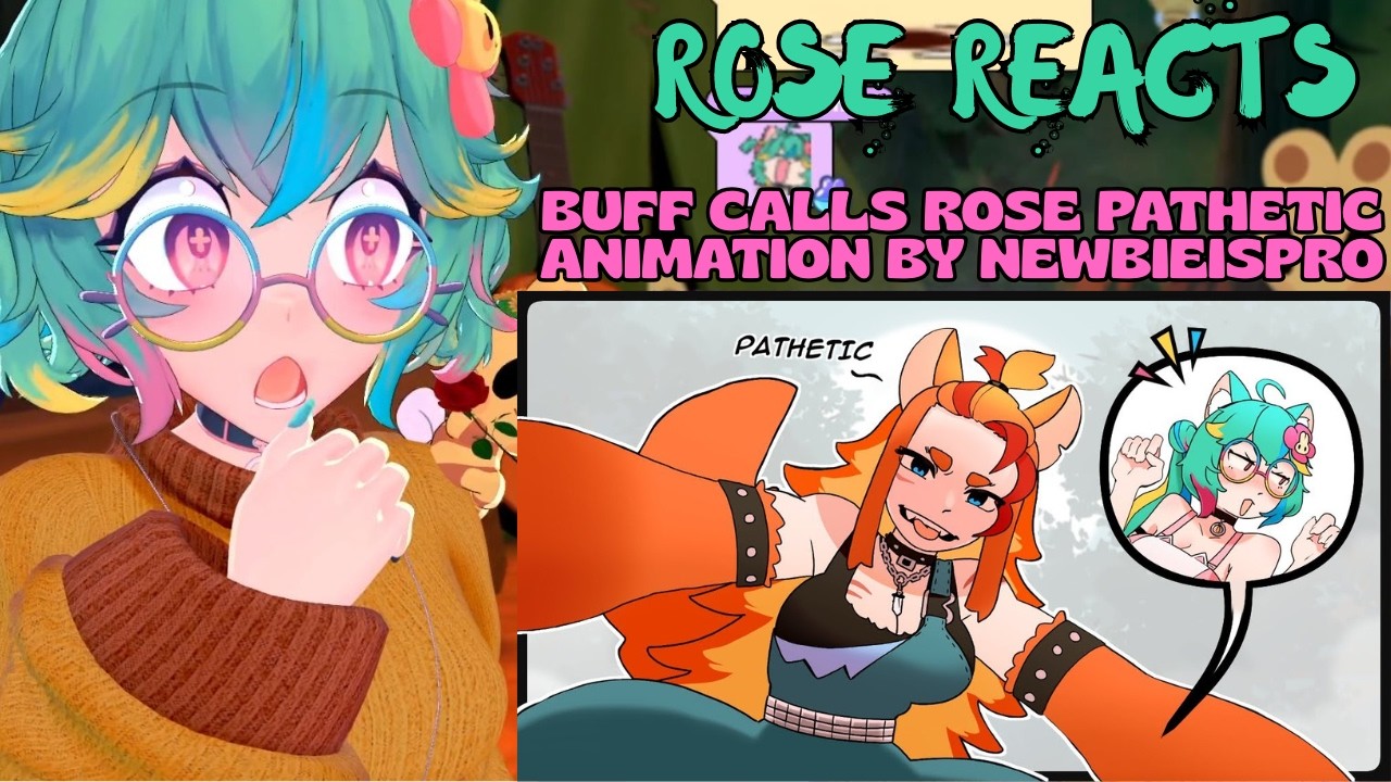 Rose Reacts to New @NewbieIsPro Animation of Her and Buff