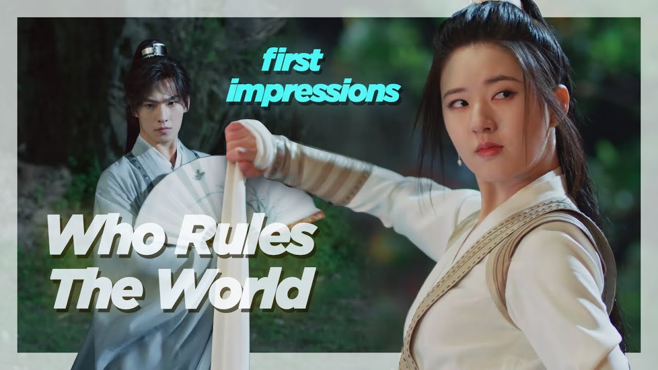 Yang Yang & Zhao Lusi Power Couple! Who Rules The World First Impressions & Ep 1 - 6 Review.