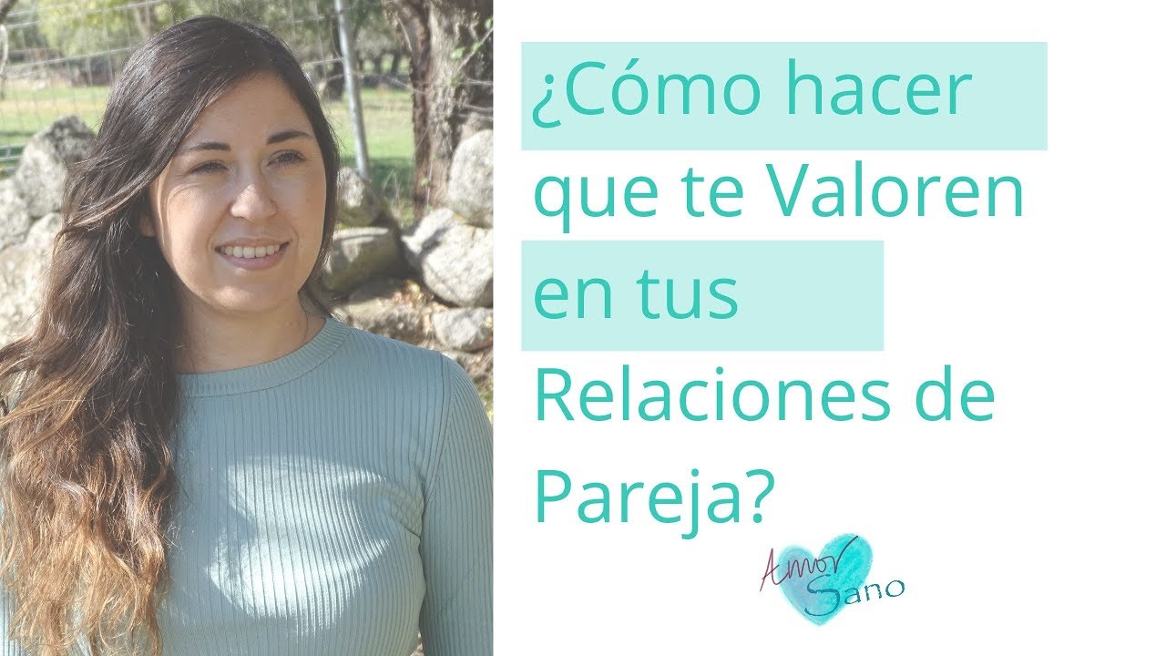 Como hacer que mi pareja me valore