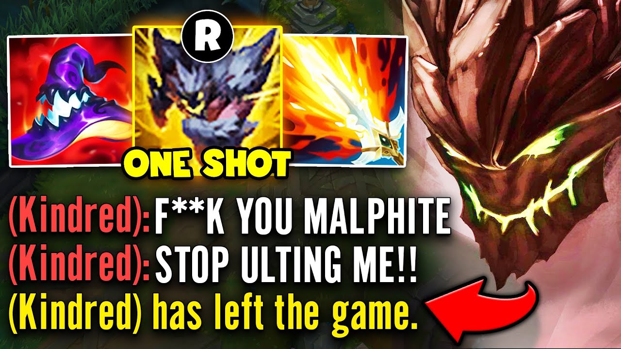 Malphite but I one shot Kindred so many times he rage quits the game (HE WAS MALDING)