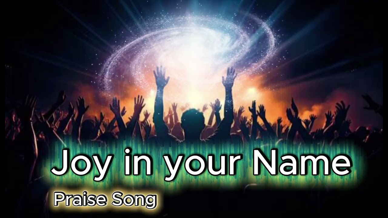 Joy in Your Name
