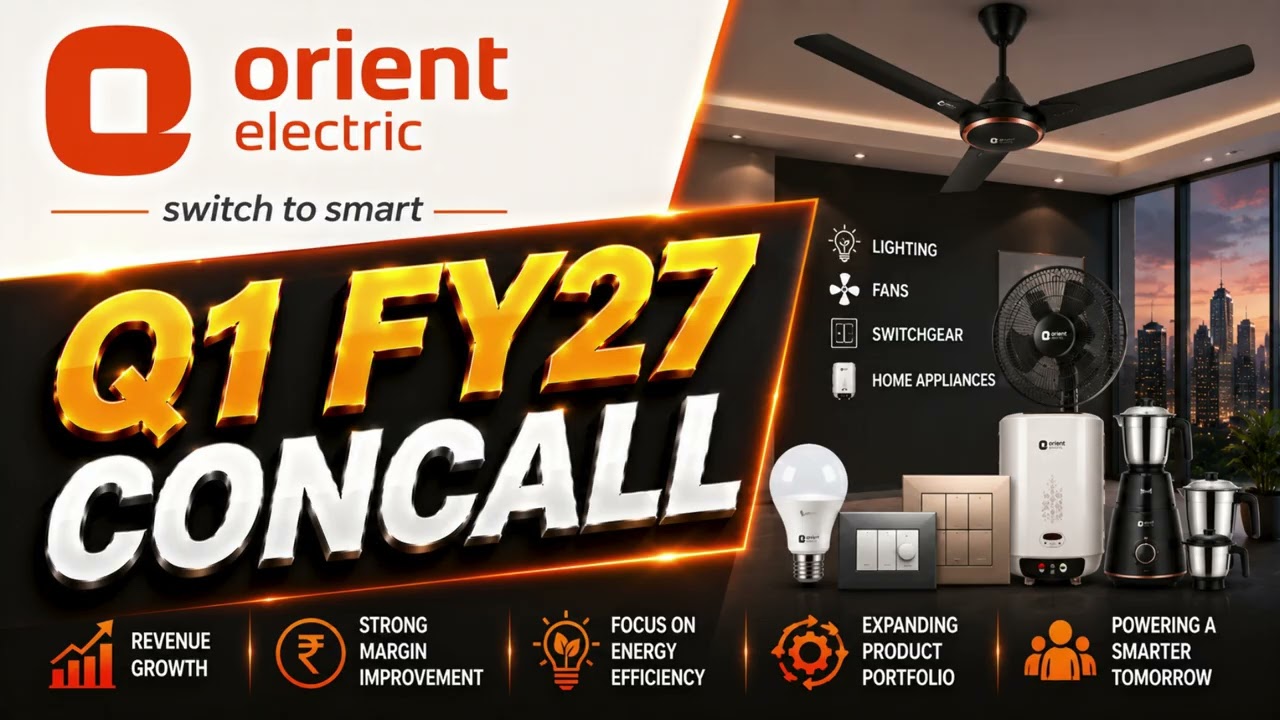 Orient Electric Q1 FY27 Concall: Consumer Demand, Margin Growth & FY27 Outlook