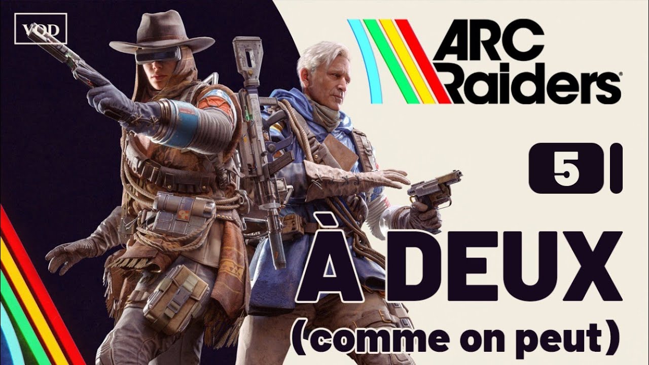 Plus courageux y a pas! Arc Raiders [Part 5]