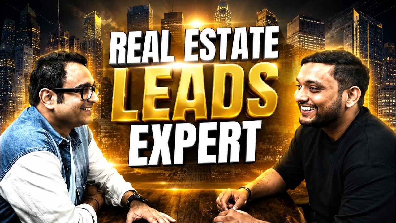 Practical Ways of Real Estate Lead Generation | How to Generate Leads in Real Estate | ft. Aman A...