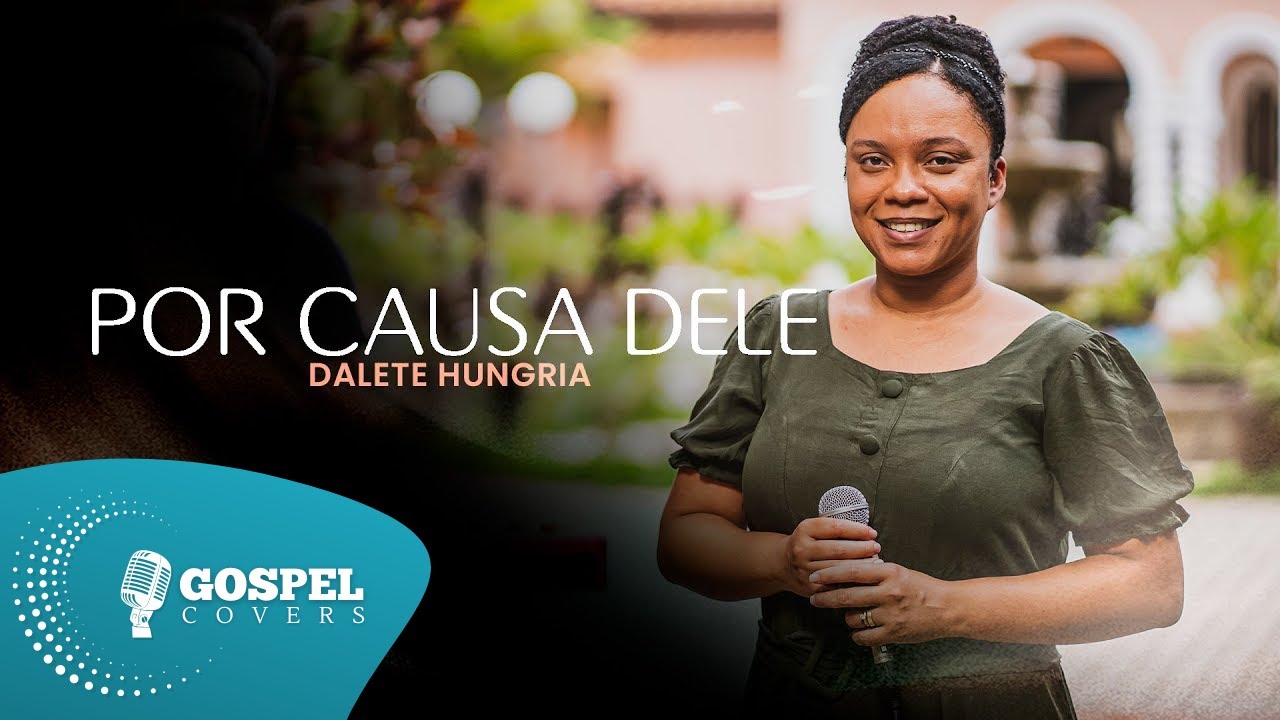 Por Causa Dele | Cover de Dalete Hungria