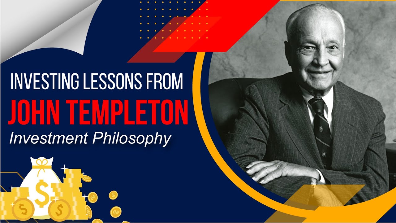 Investing Lessons from John Templeton: Investment Philosophy
