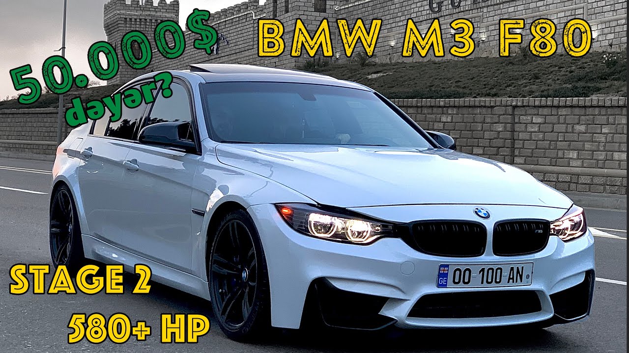 50.000$ a dəyər ? 580+ at gücündə Bmw M3 F80 | Stage 2