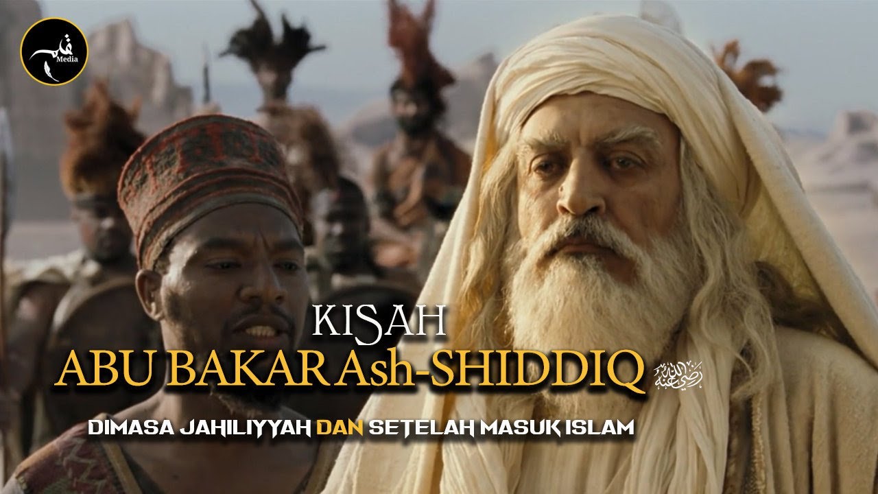 Kisah Abu Bakar Ash Shiddiq Sebelum Masuk Islam Dan Keistimewaannya Yang Belum Banyak Orang Tahu