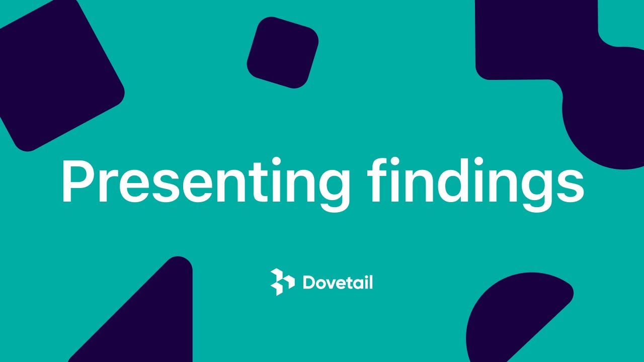 How to present digestible research findings in Dovetail