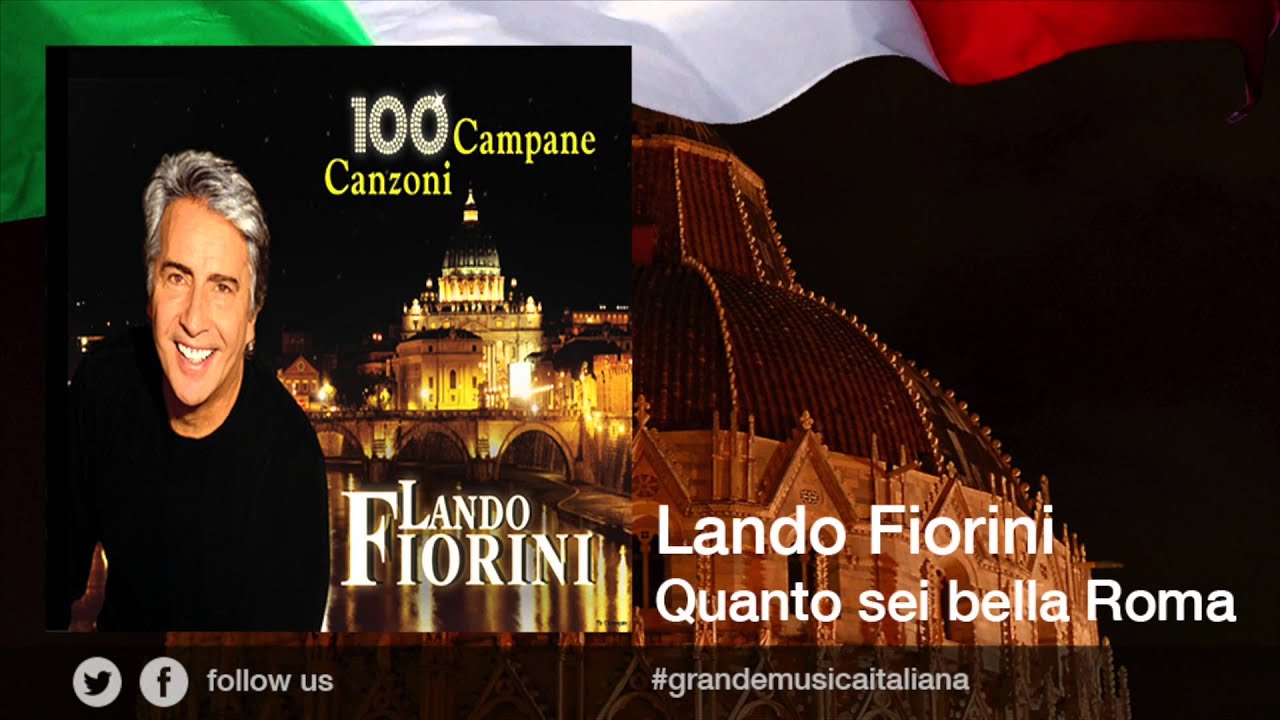 Lando Fiorini - Quanto sei bella Roma -  Le più belle canzoni romane