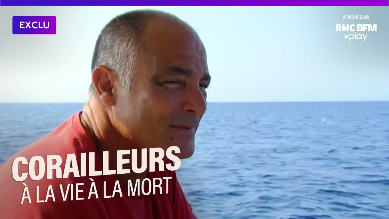Corailleurs &agrave; la vie &agrave; la mort, &agrave; voir sur RMC BFM Play !