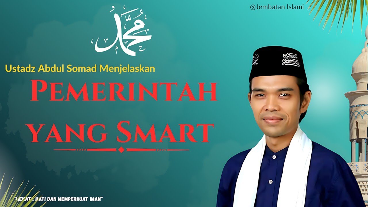 Pemerintah yang Smart | Ustadz Abdul Somad