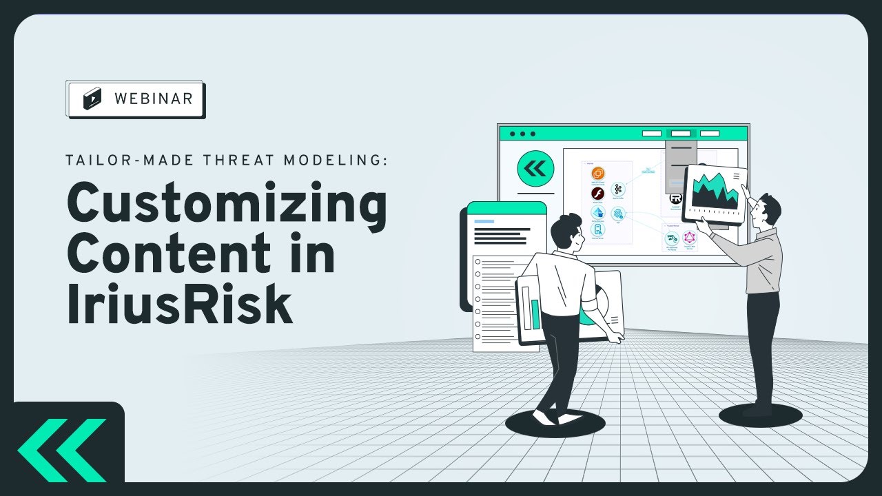 Tailor-Made Threat Modeling: Customizing Content in IriusRisk