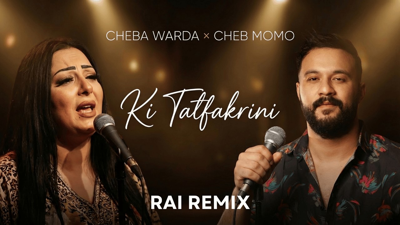 CHEBA WARDA X CHEB MOMO - KI TATFAKRINI | RAI REMIX 2026 | ميكس جزائري 🔥
