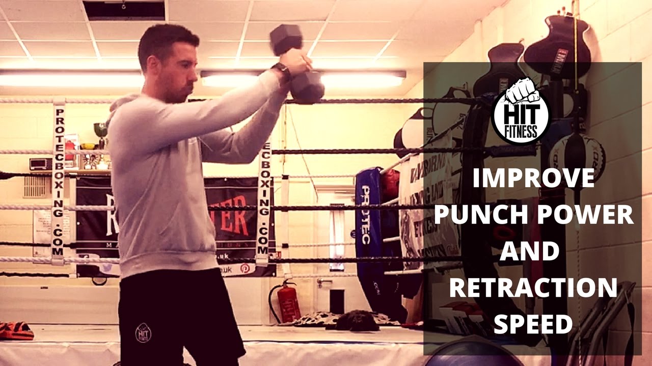 Exercises to Improve Punch Power and Retraction Speed