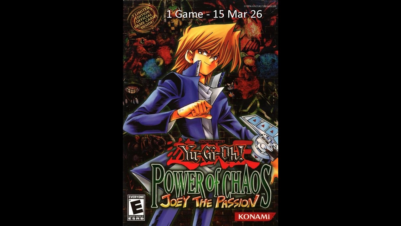 Playing Yu Gi Oh! Joey The Passion   1 Game   15 Mar 26