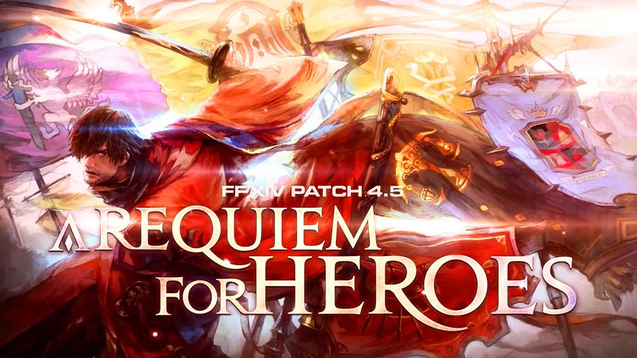 Final Fantasy 14 - Patch 4.5 Trailer: A Requiem for Heroes
