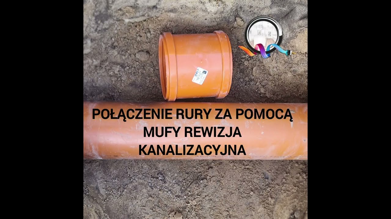 Połączenie rury kanalizacyjnej za pomocą  mufy rewizja 