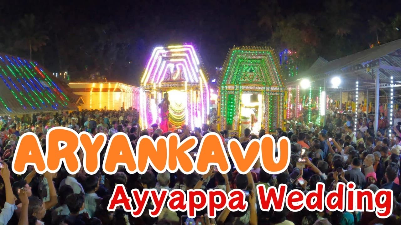 ARYANKAVU AYYAPPAN WEDDING | Divine Wedding of Lord Ayyappa at Aryankavu Sastha Temple