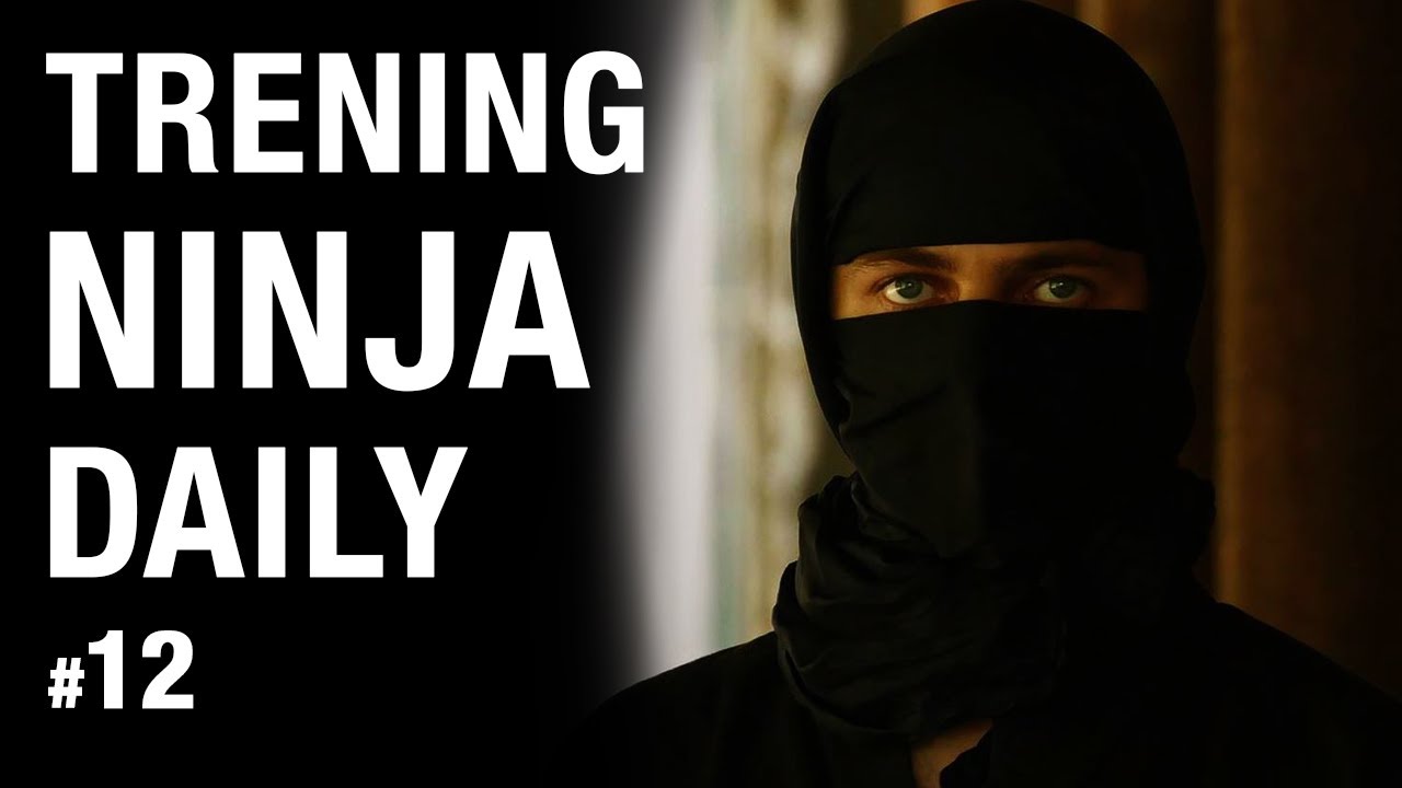 TRENING NINJA DAILY - TECHNIKA, CIOS PROSTY, CIOS TYLNY, SIERPOWY, CIOS HAKOWY, KOMBINACJE 12