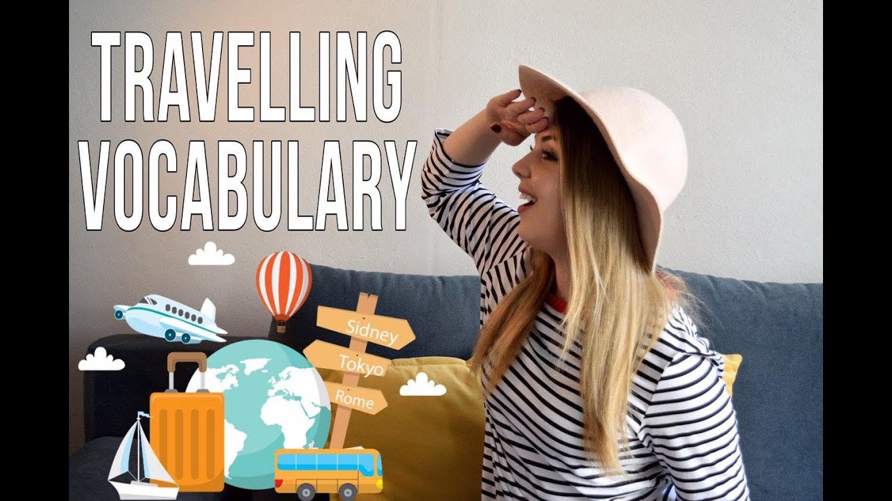 Собираемся в путешествие! Travelling Vocabulary