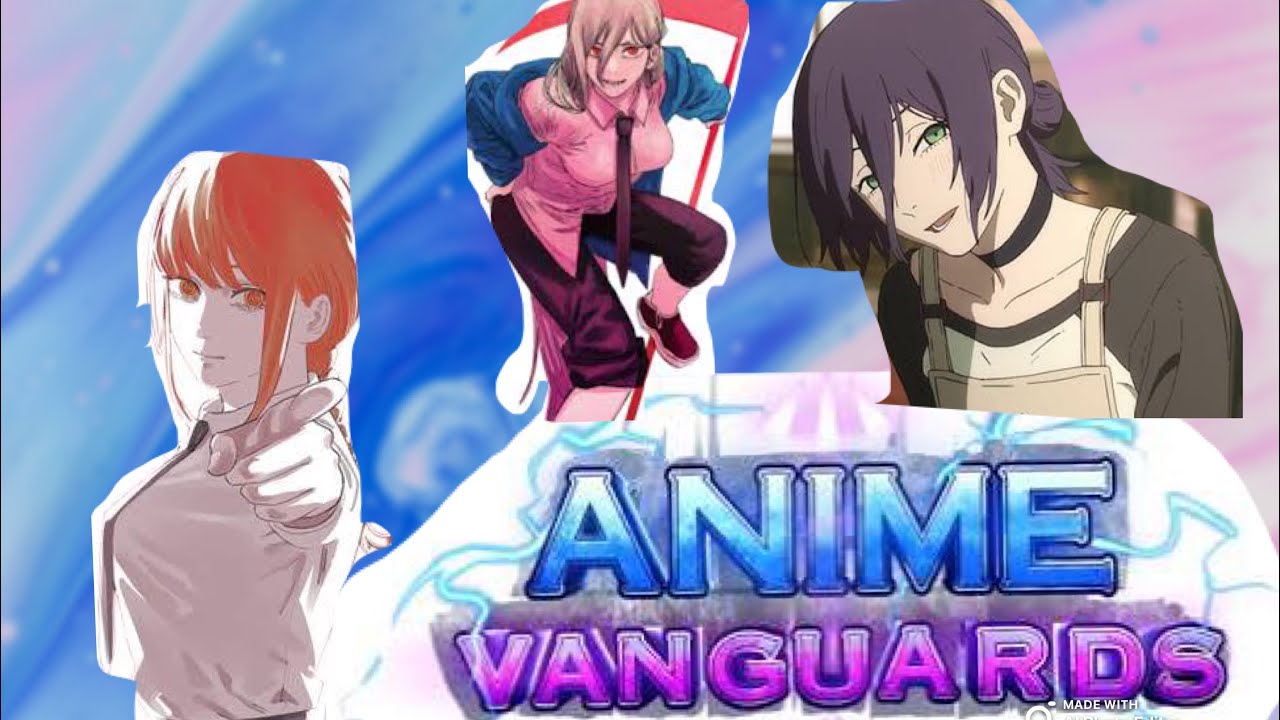 GETTING AND EVOLVING THE NEW CHAINSAW MAN UNITS IN ANIME VANGUARDS 