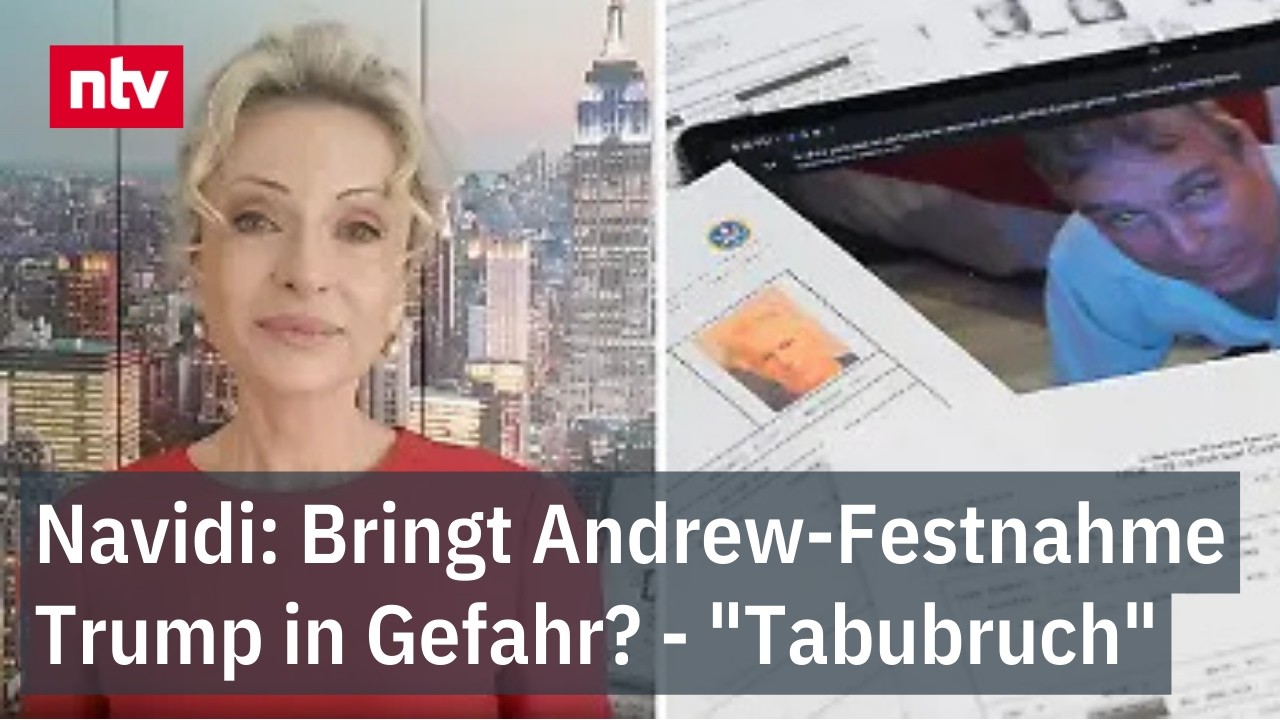 Navidi: Bringt Andrew-Festnahme Trump in Gefahr? - 