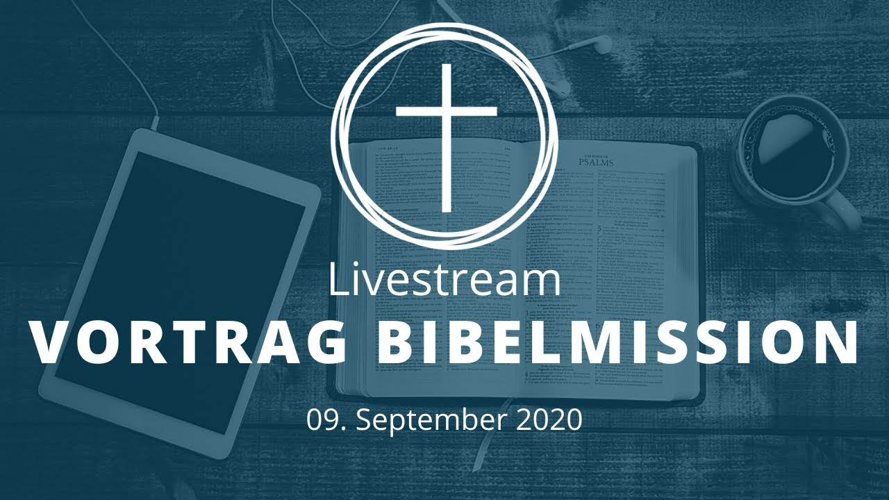 Bibelmission (Dietrich Driedger) | Vortrag