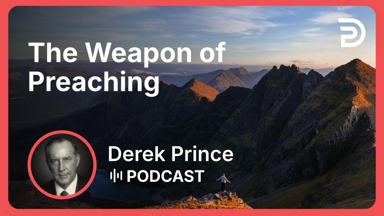 The Weapon of Preaching | Part 14 - Spiritual Warfare | Derek Prince