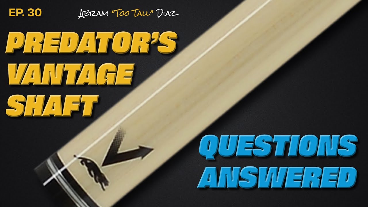 Predator Vantage Shaft Questions Answered