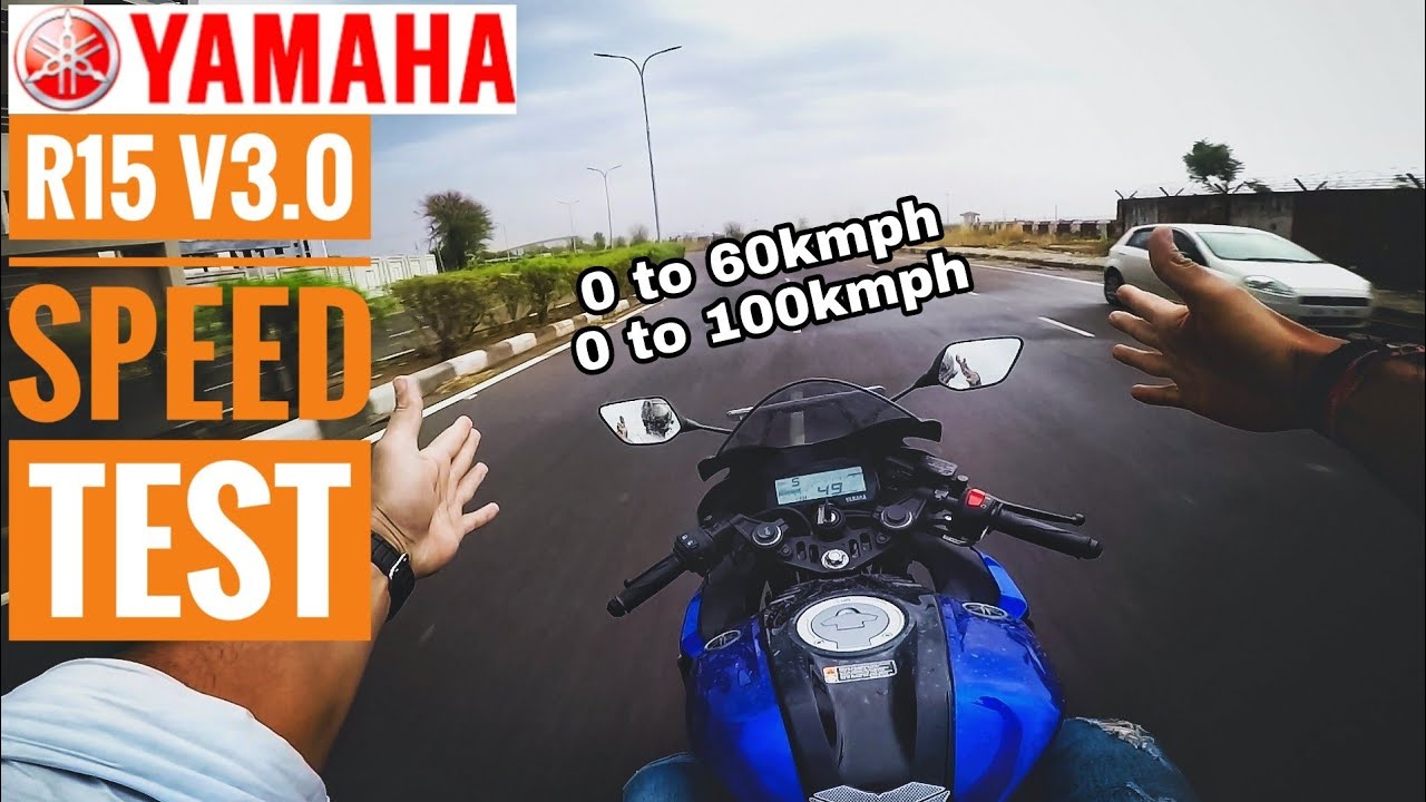 YAMAHA R15 V3.0 SPEED TEST | 0-60 & 0-100KMPH