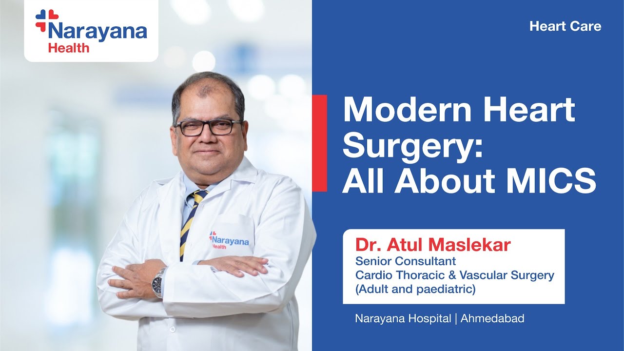 MICS Heart Surgery: Minimally Invasive Cardiac Surgery Explained | Dr Atul Maslekar