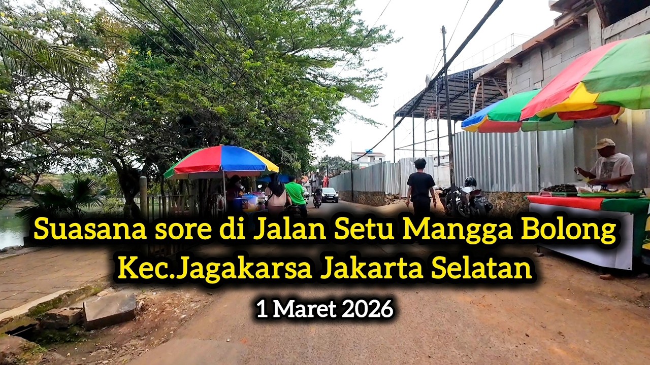 Suasana sore di Jalan Setu Mangga Bolong Kec.Jagakarsa Jak-Sel 1 Maret 2026 - BABEH INAL