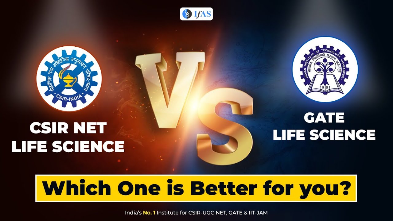 CSIR NET vs GATE Life Science: Which is Better for You?