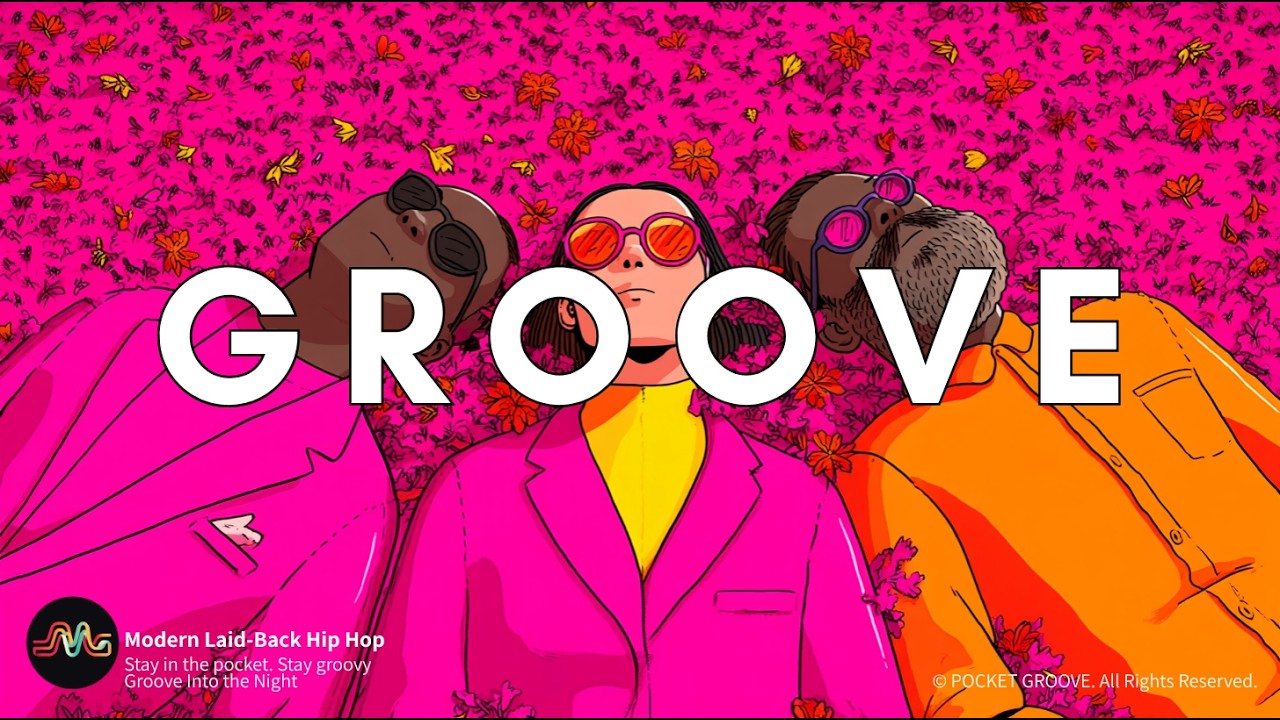 【𝐏𝐥𝐚𝐲𝐥𝐢𝐬𝐭】屋外でごろ寝をしながら聴きたいチルなGROOVE | GROOVE POP | #26