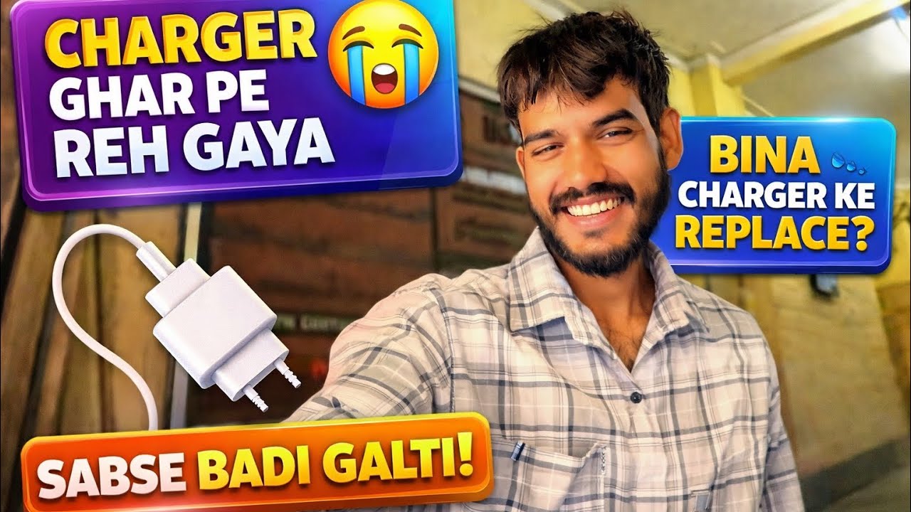 Charger Replace Karne Gaye… Par Charger Ghar Pe Hi Bhul Gaye 😂 | Funny Vlog
