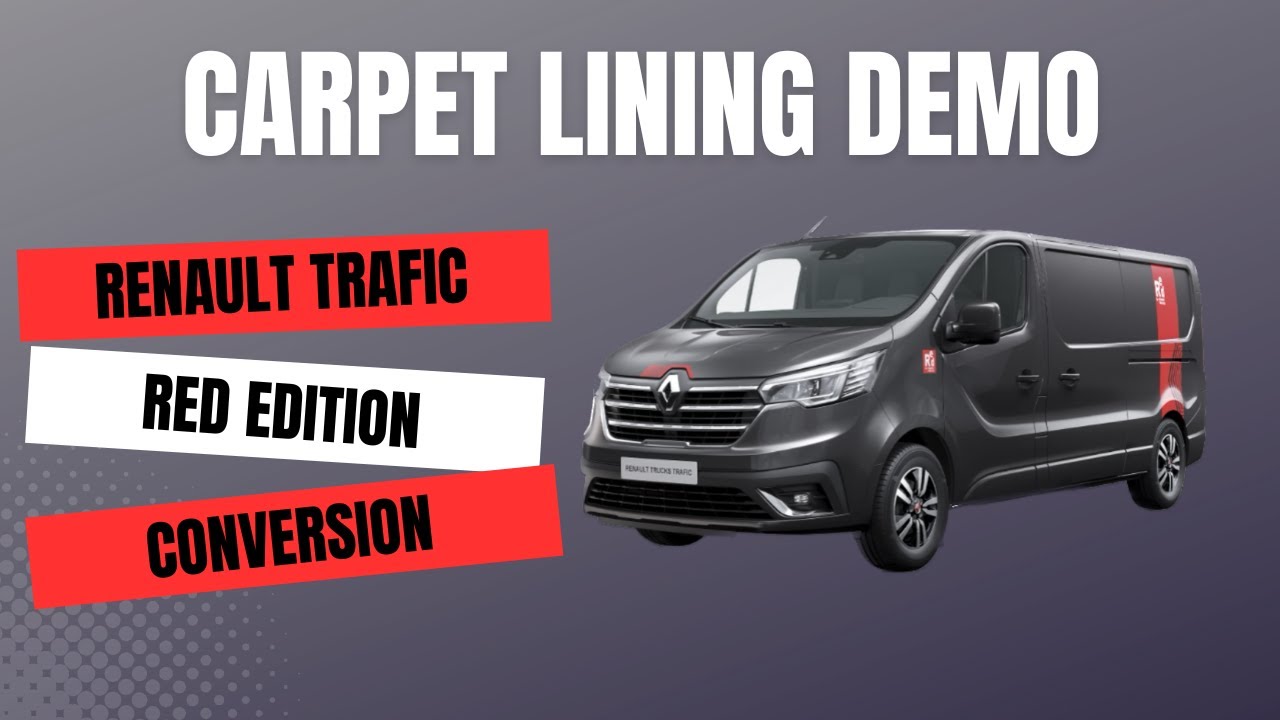 How To : Carpet Lining a Campervan - Renault Trafic 2022