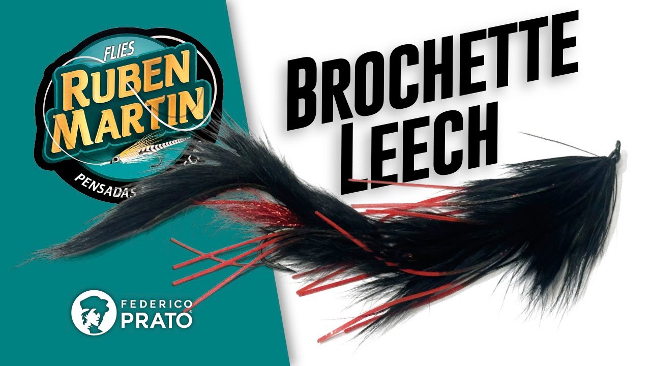 Brochette Leech, por Rub&eacute;n Mart&iacute;n #pescaconmosca #flyfishing #atadodemoscas